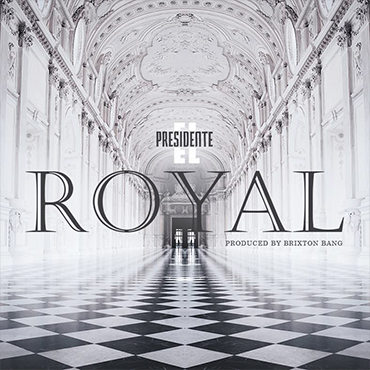 imagiin360 - Royal produced by Brixton Bang for the #elPresidente Album