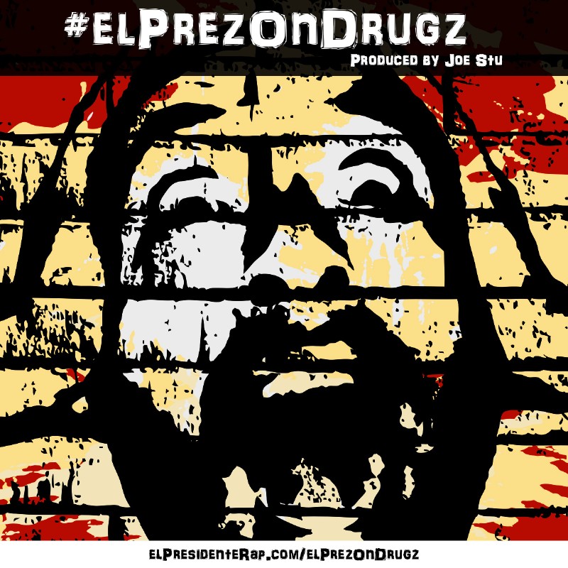 Download El Prez on Drugz Today! Click Here